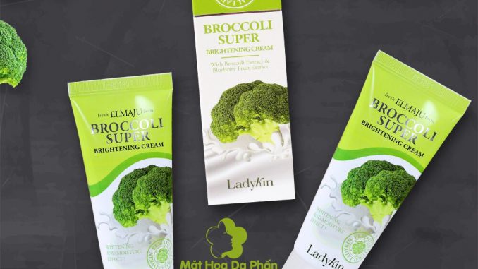 [REVIEW] Kem dưỡng Bông Cải Xanh Ladykin Broccoli Super Brightening 60ml - viwin.pw - VIWIN.PW