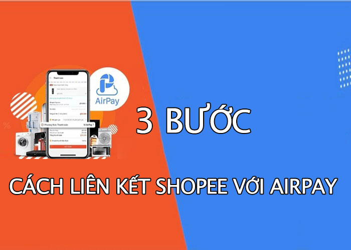 [Hướng dẫn] Cách liên kết Shopee với Airpay 3 bước - viwin.pw - VIWIN.PW