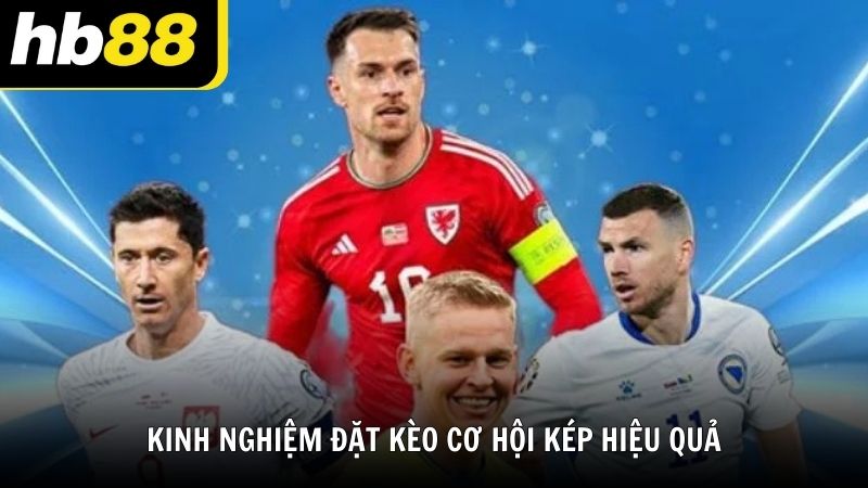 Cách chơi kèo cơ hội kép và kinh nghiệm thắng lớn tại HB88 - VIWIN.PW