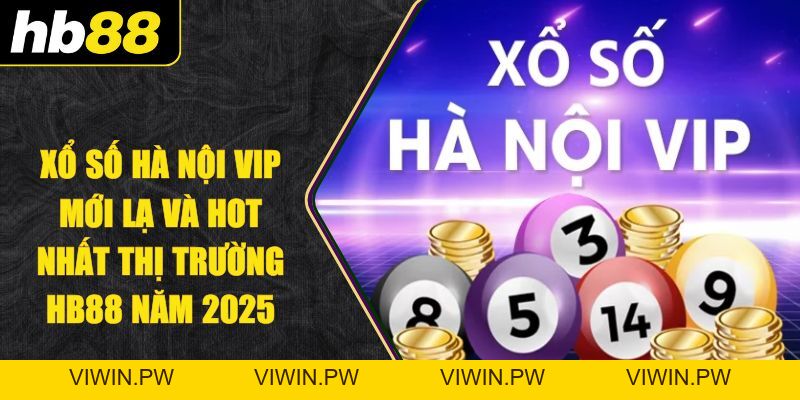 Xổ Số - HB88 - VIWIN.PW